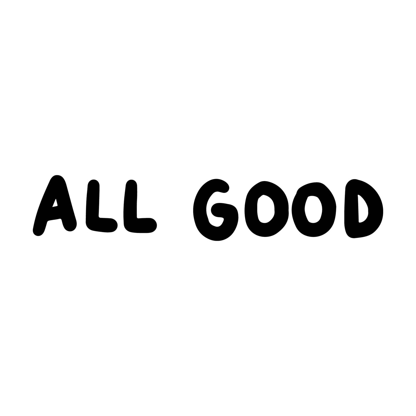All Good