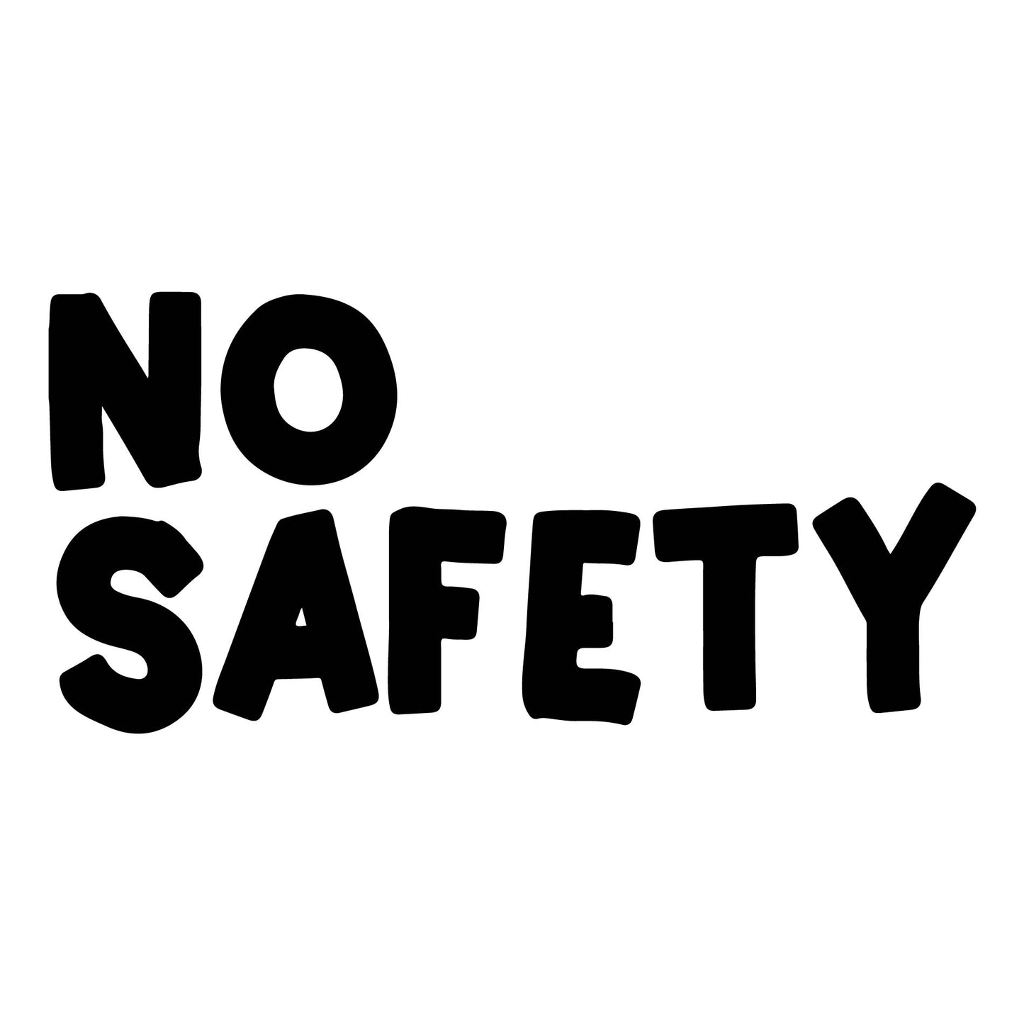 No Safety